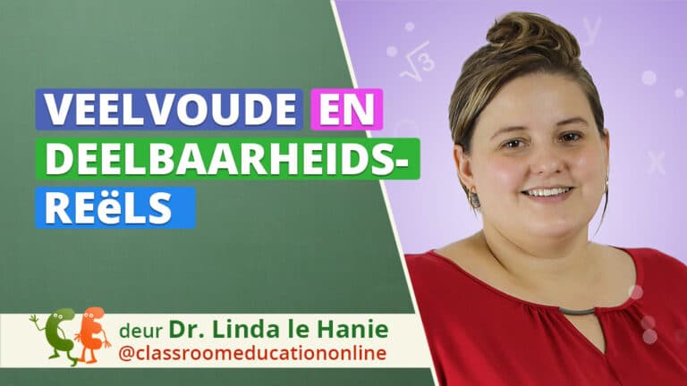 Veelvoude & Deelbaarheidsreëls